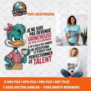 Je ne suis pas devenue grincheuse – 1 Fichiers SVG, PNG, EPS, DXF | Vector Worlds