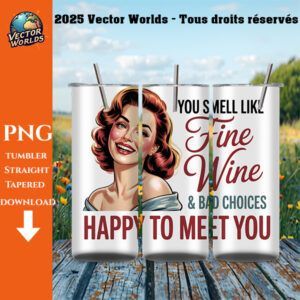 You smell like fine Wine - 1 fichier - PNG - Vector Worlds