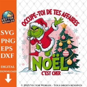 Occupe-toi de tes affaires Noël, c'est cher – 1 Fichiers SVG, PNG, EPS, DXF | Vector Worlds