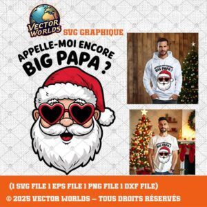 Appelle-moi encore Big Papa – 1 Fichiers SVG, PNG, EPS, DXF | Vector Worlds