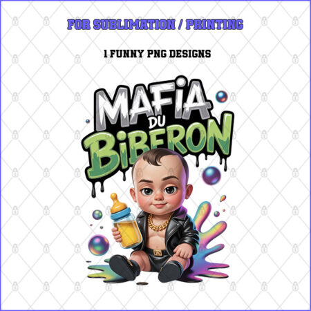 Mafia du biberon – 1 Premium PNG for Sublimation & Print
