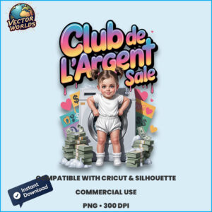 Club de l'argent sale PNG sublimation design