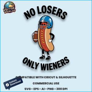 NO LOSERS only WIENERS - SVG Design