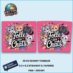 Folle des chats – Tumbler Wrap